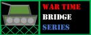 Wartime Bridge Series